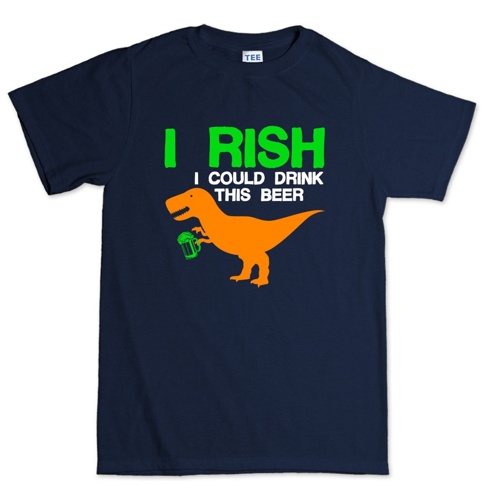 Mens I Rish Irish T-Rex Beer St Patrick's Day Shamrock Ireland T shirt Tee Top T-shirt