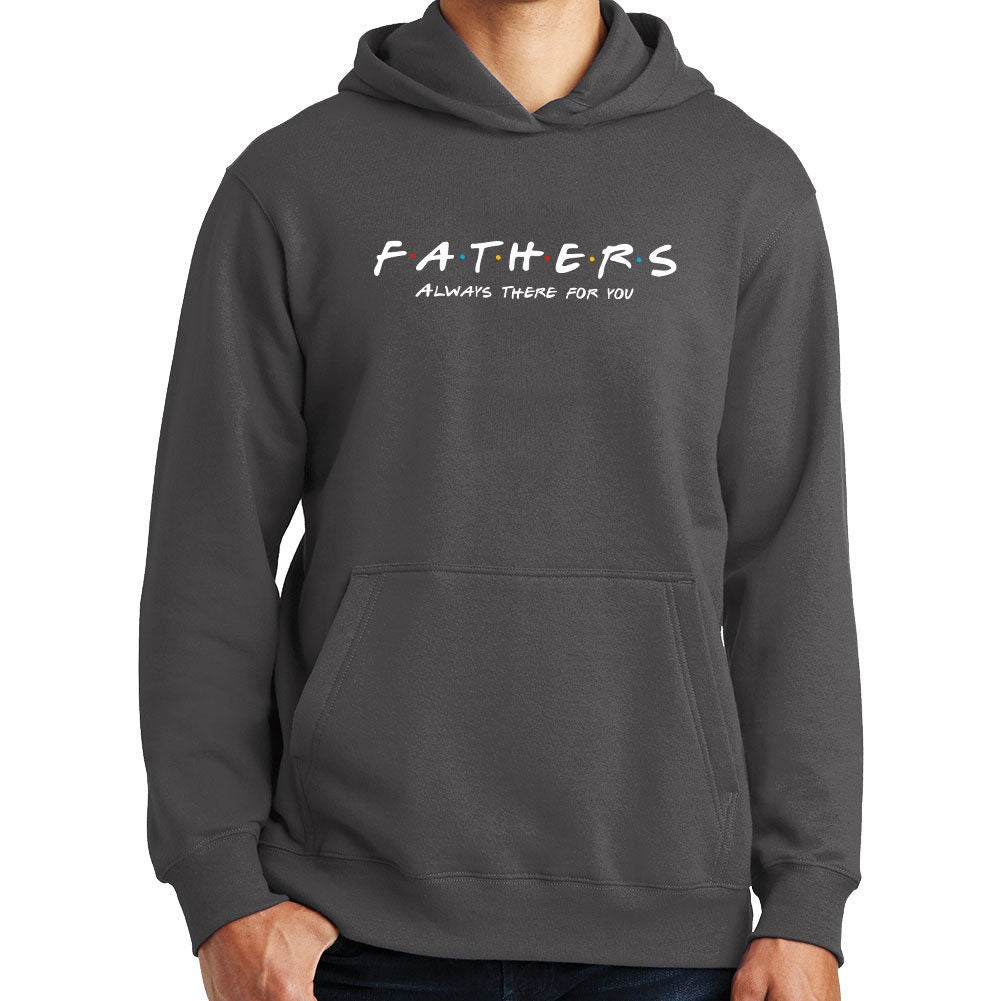 Father's Day Always There For You Hoodie