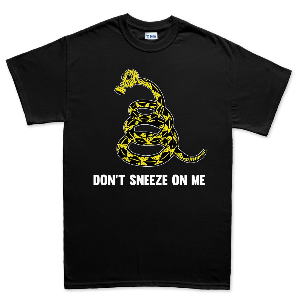 Mens Don't Sneeze On Me T-shirt