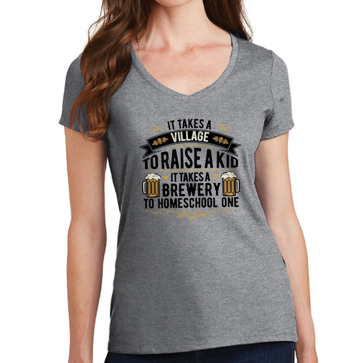 It Takes a Brewery To Homeschool A Kid Ladies V-Neck T shirt Tee Top T-shirt