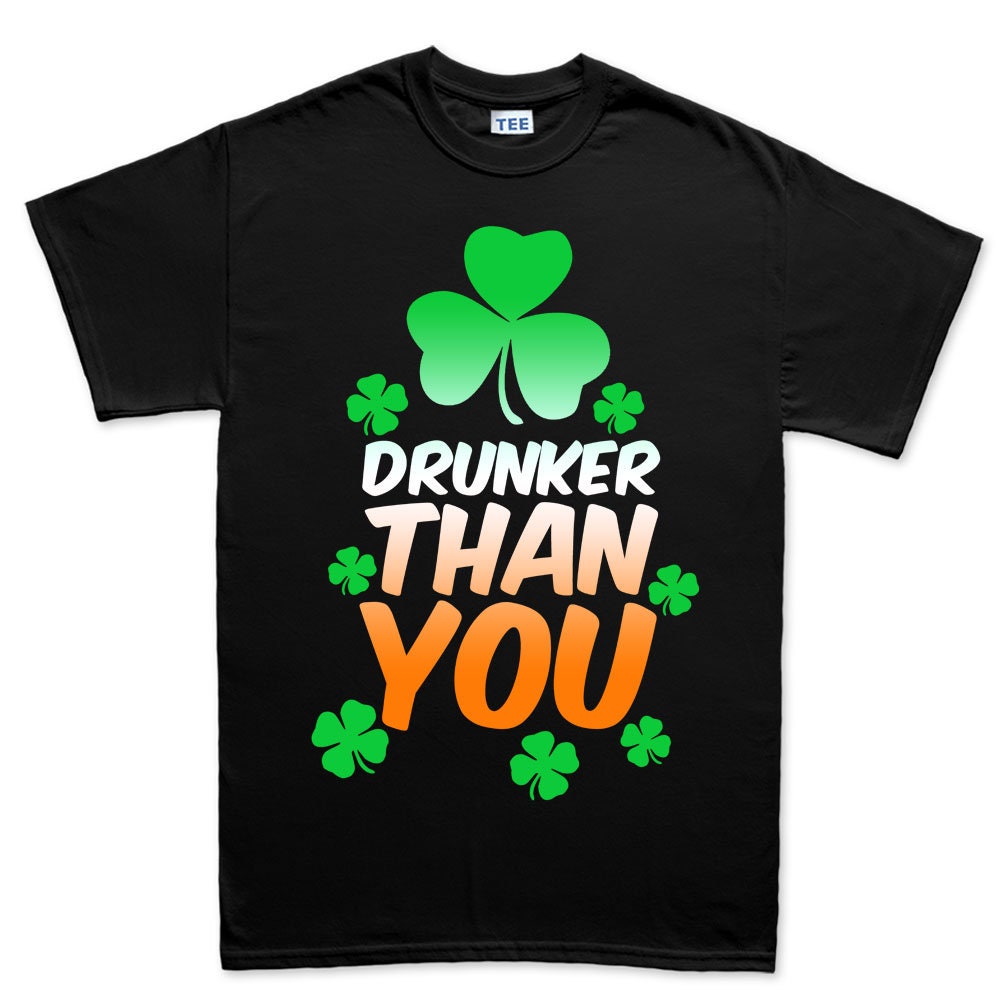 Pub Patrick Outfit, Drunker Than You T-Shirt, Saint Patrick Shamrock Clover Paddy Day Shirt, Flecking Close Patrick Shirt