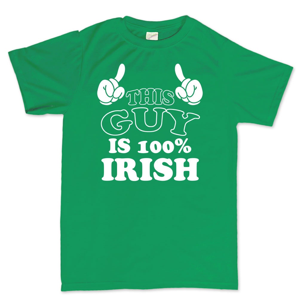 Lucky Irish Guy Shirt, This Guy is 100% Irish T-Shirt, Pure Patrick Shirt, Lucky Clover Leprechaun Paddy’s Day, Irish Green Shamrock Shirt