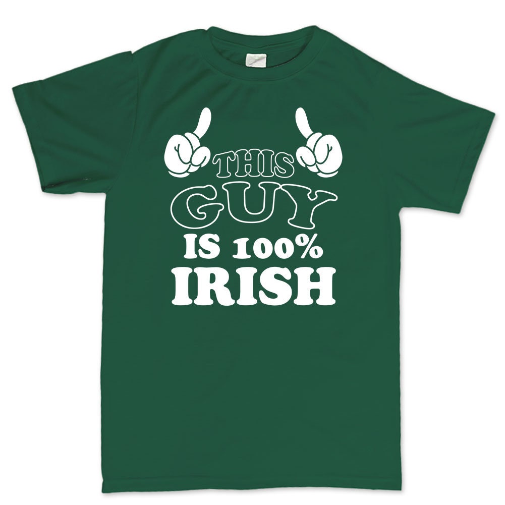 Lucky Irish Guy Shirt, This Guy is 100% Irish T-Shirt, Pure Patrick Shirt, Lucky Clover Leprechaun Paddy’s Day, Irish Green Shamrock Shirt