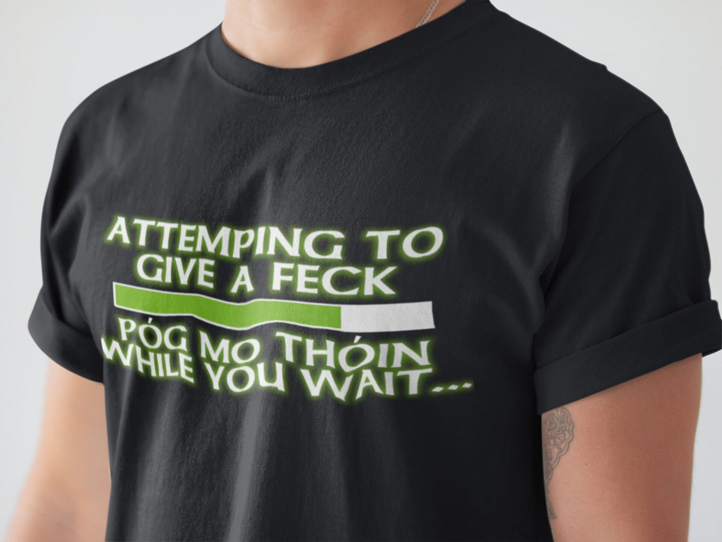 Mens Attempting to Give a Feck Pog Mo Thoin Paddy Irish Patricks Day T shirt Tee Top T-shirt