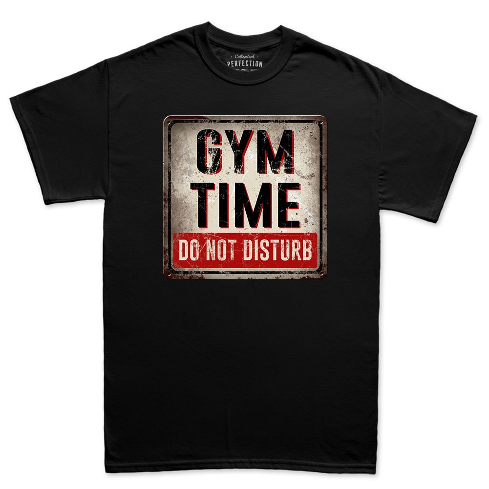 Gym Time Do Not Disturb Fitness Funny T Shirts for Men - Comfortable Novelty Gifts - Crazy Gym Graphic Tees - Workout Apparel