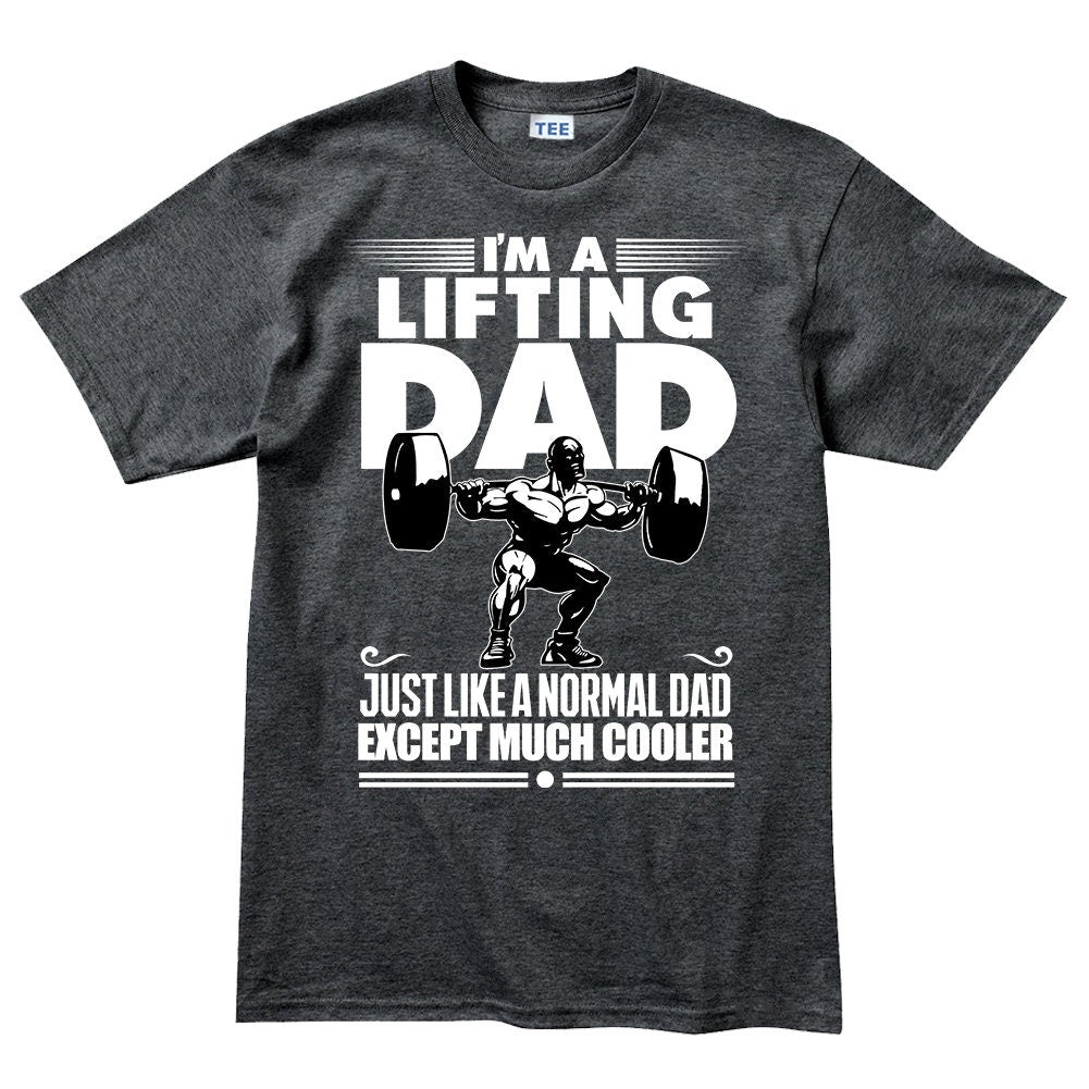 Customized Perfection I'm A Lifting Dad Funny T Shirts for Men - Comfortable Gifts for Guys - Crazy Gym Tees, Workout Apparel