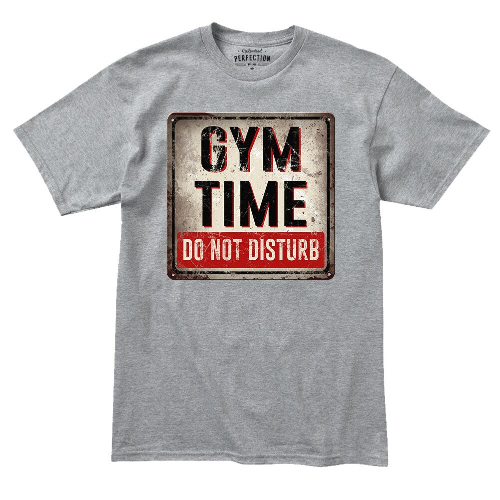 Gym Time Do Not Disturb Fitness Funny T Shirts for Men - Comfortable Novelty Gifts - Crazy Gym Graphic Tees - Workout Apparel