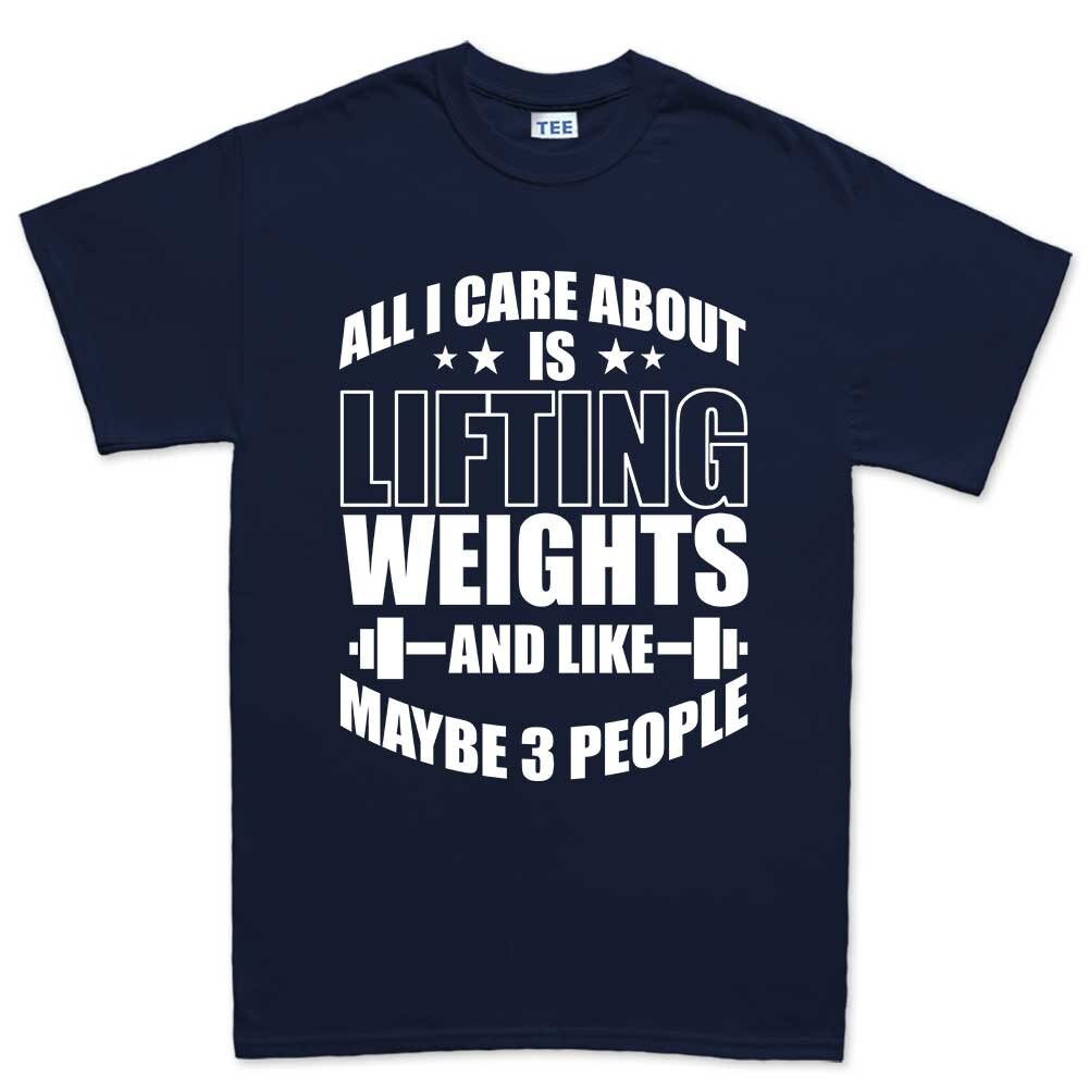 All I Care About Lifting Weights Fitness Funny T Shirts for Men - Comfortable Gifts - Crazy Gym Tees - Workout Apparel