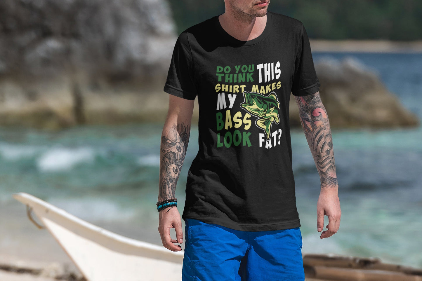 Do You Think This Shirt Makes My Bass Ass Look Fat Funny Fishing Angler T-shirt