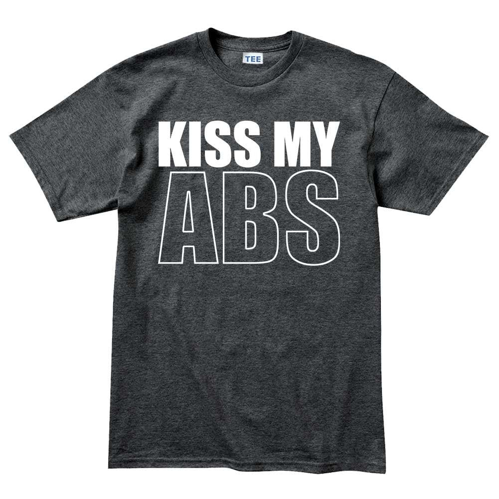 Kiss My ABS Fitness Funny T Shirts for Men - Comfortable Gifts for Boys - Crazy Gym Graphic Tees - Boy Fun Workout Apparel