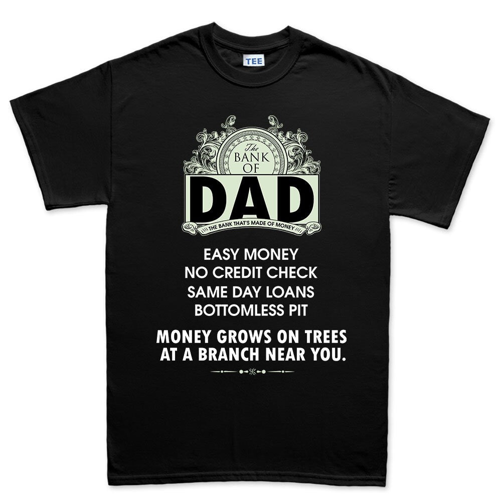 Fathers Day T-shirt, Father's Day Gifts, Funny Dad Shirt for Mens, First Fathers Day T-Shirt, Dad Holiday Gift Shirt, The Bank of Dad Shirt