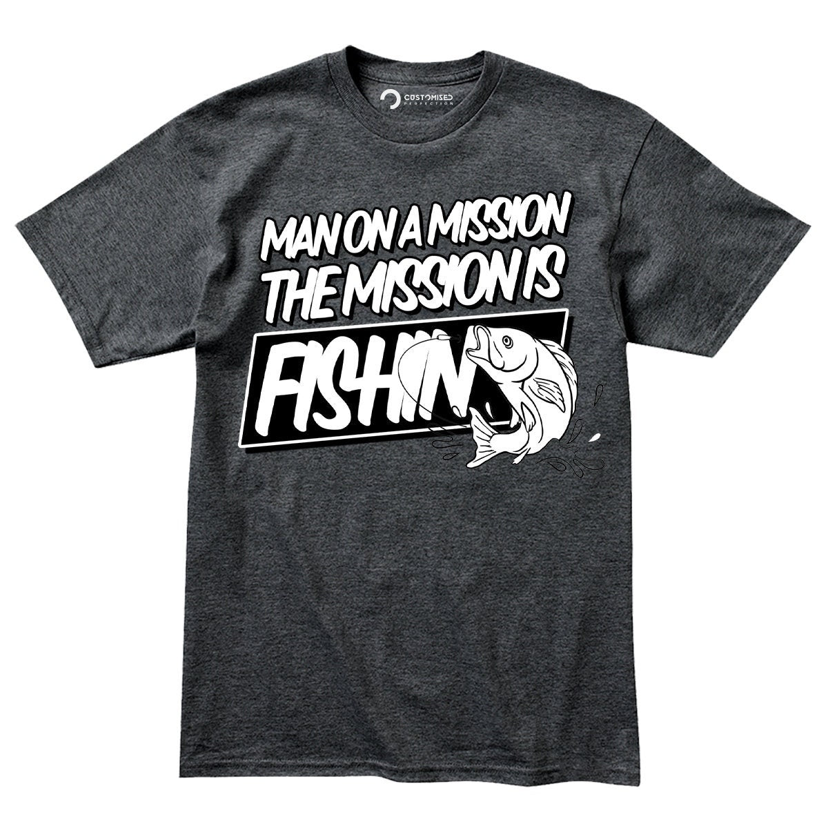 Fishing Men T-Shirt, Funny Fishing Gift Shirt, Fishing Dad Shirt, Grandpa Fishing Gift, Fathers Day Fishing Shirt, Man On A Mission Shirt