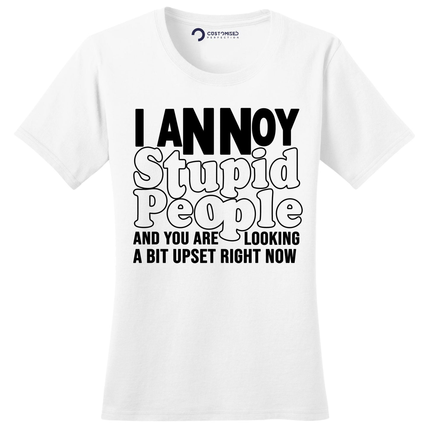 Funny Saying Ladies T-Shirt, Funny Mom Shirt, Funny Shirt for Women, Sarcastic Shirt Gift for Grandma, I Annoy Stupid People Ladies Shirt