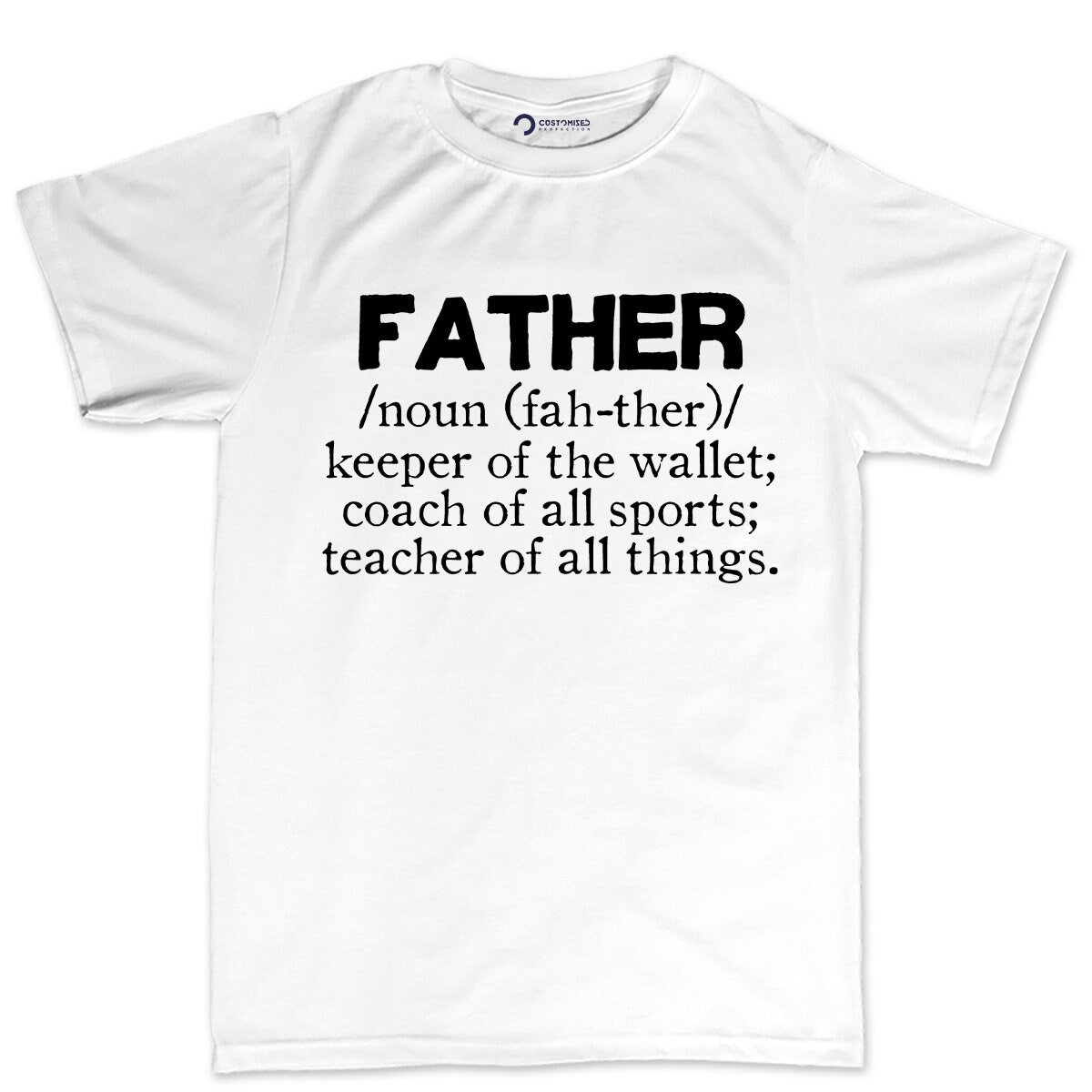 Fathers Day Gifts T-shirt, Father in Law Gifts, Funny T-Shirt Gifts for Dad, Funny Father Day Gift Ideas, Father Definition T-Shirt