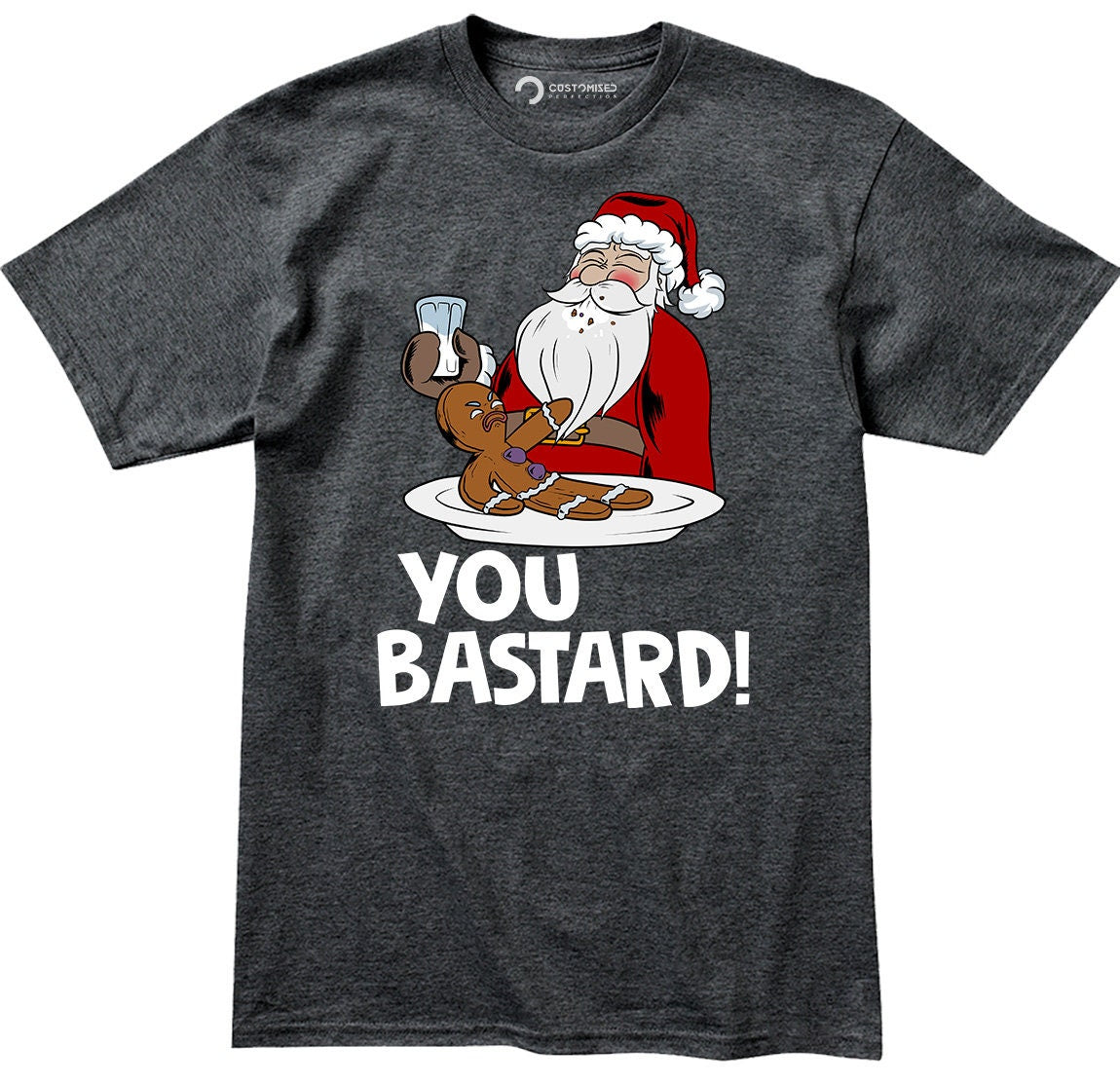 Funny Santa Claus Shirt for Men, Funny Santa Gingerbread Shirt, Funny Gifts T shirt, Xmas Family Shirt, You Bastard Gingerbread Man Shirt