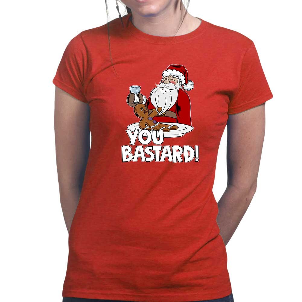 Funny Santa Claus Shirt for Women, Funny Santa Gingerbread Man T shirt, Funny Holiday Shirt Gift, You Bastard Gingerbread Man Ladies Shirt