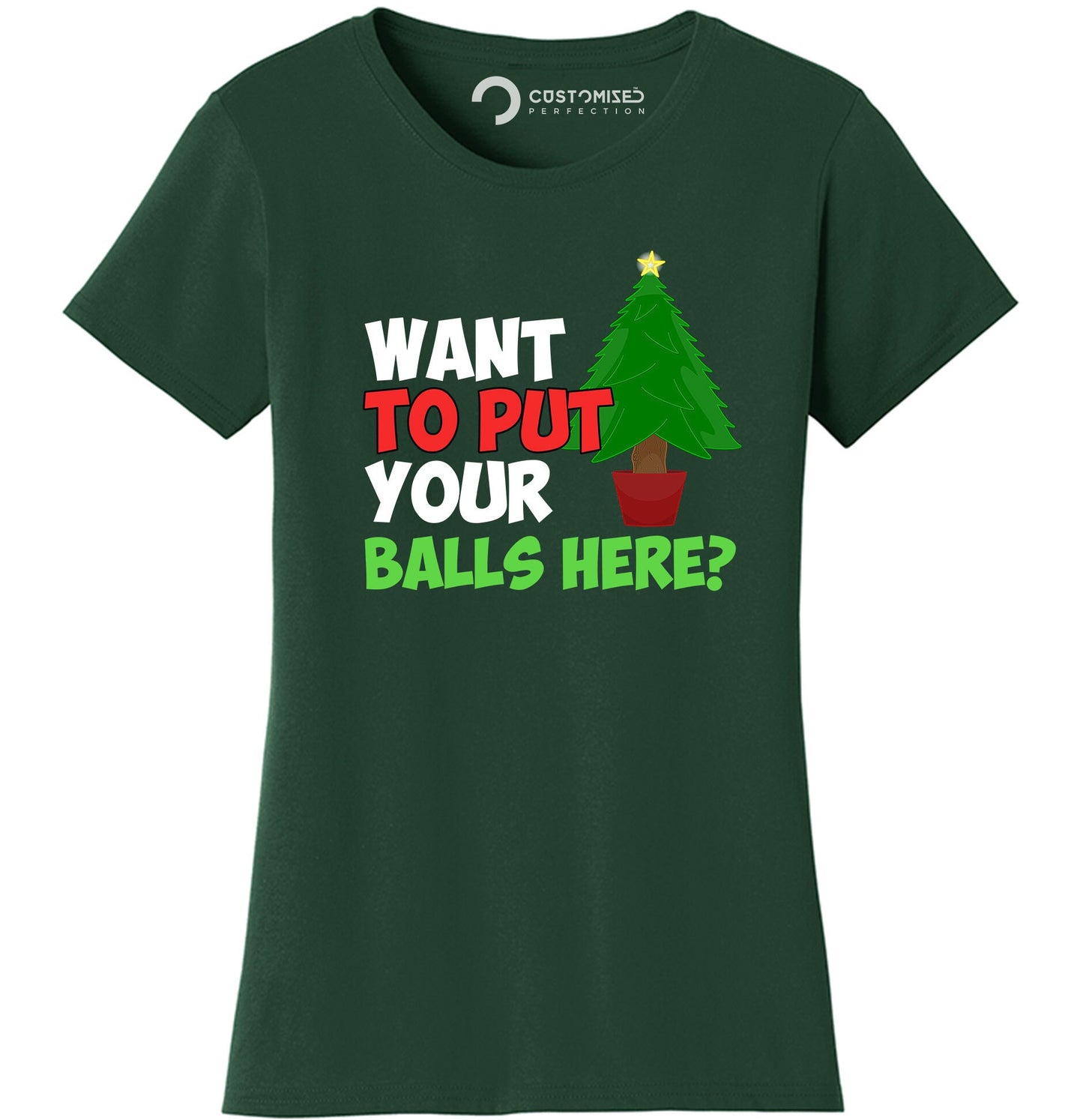 Funny Christmas Shirt, Christmas Tree Shirt, Funny Holiday Shirt, Christmas T shirt, Merry Christmas Tee, Want To Put Your Balls Here? Shirt