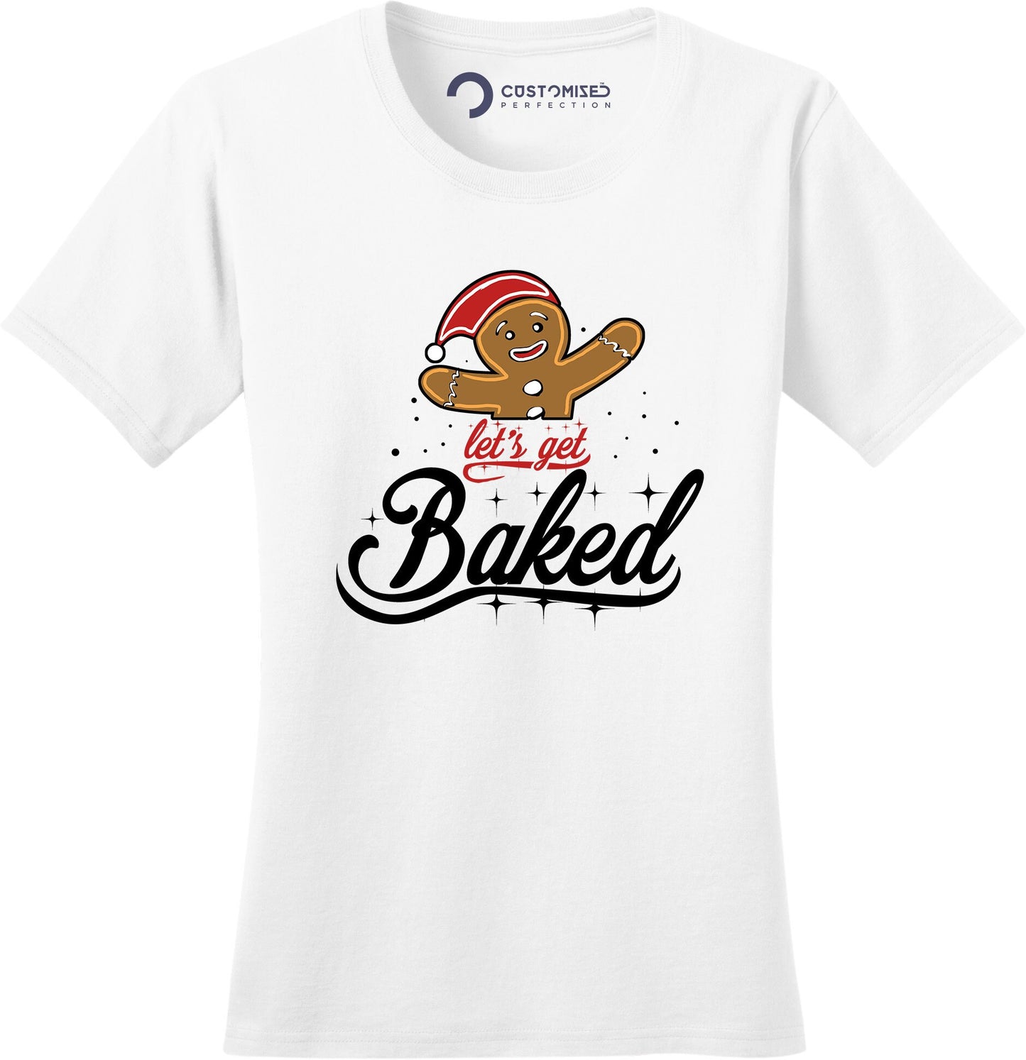 Funny Gingerbread Shirt for Women, Xmas Holiday Shirt, Christmas Tee, Funny Xmas Shirt, Christmas Gift Shirt, Let's Get Baked Ladies T shirt