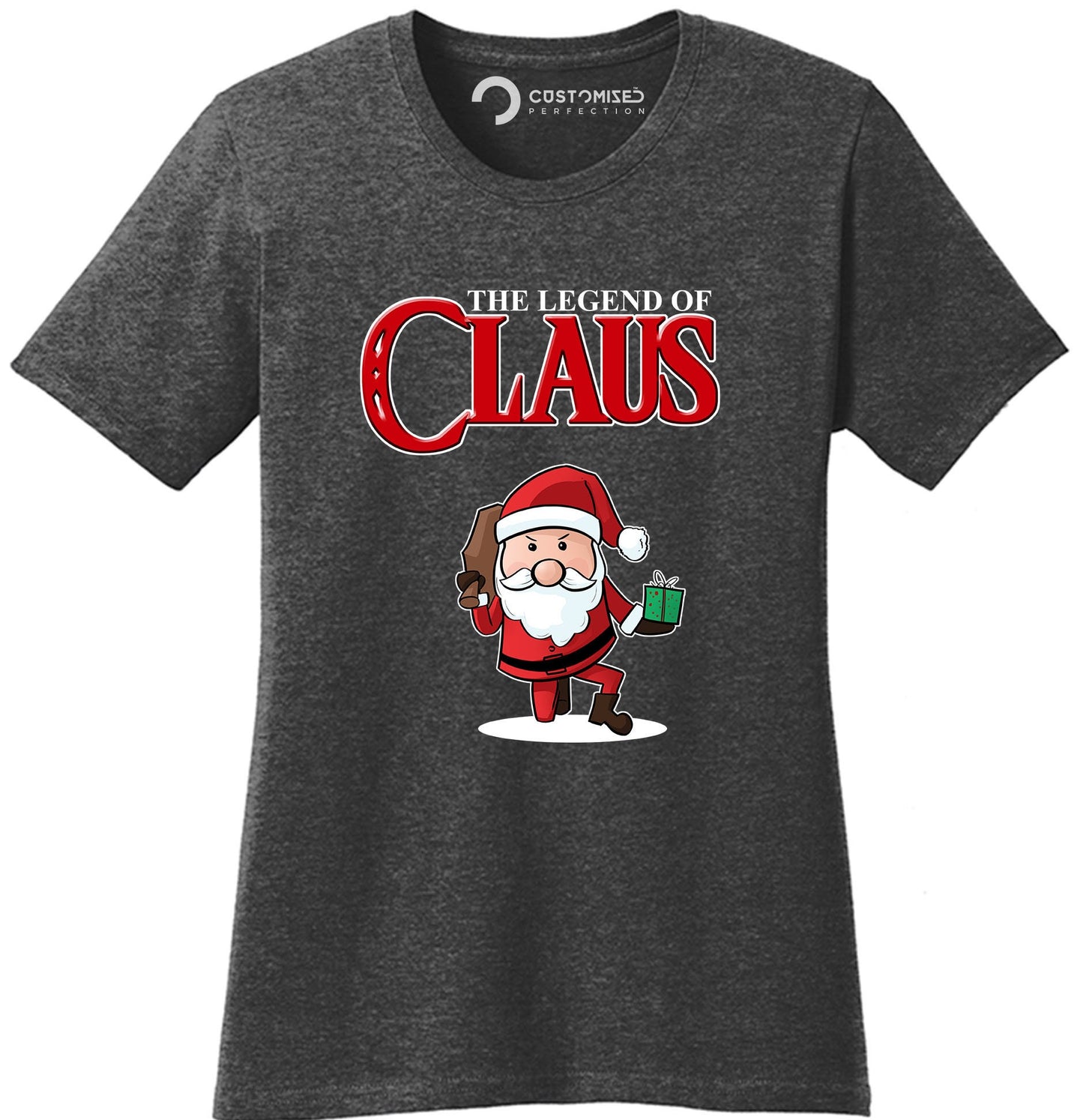 Funny Santa Christmas Shirt for Women, Funny Christmas Gift for Her, Funny Santa Shirt, Holiday Family Shirt, Legend of Claus Ladies Shirt