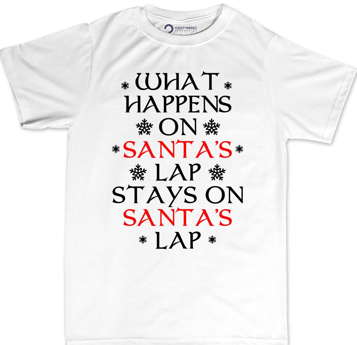 Rude Christmas Shirt for Men, Xmas Family Shirt, Funny Christmas Saying Shirt, Christmas Gift Shirt, What Happens On Santa's Lap Men's Shirt