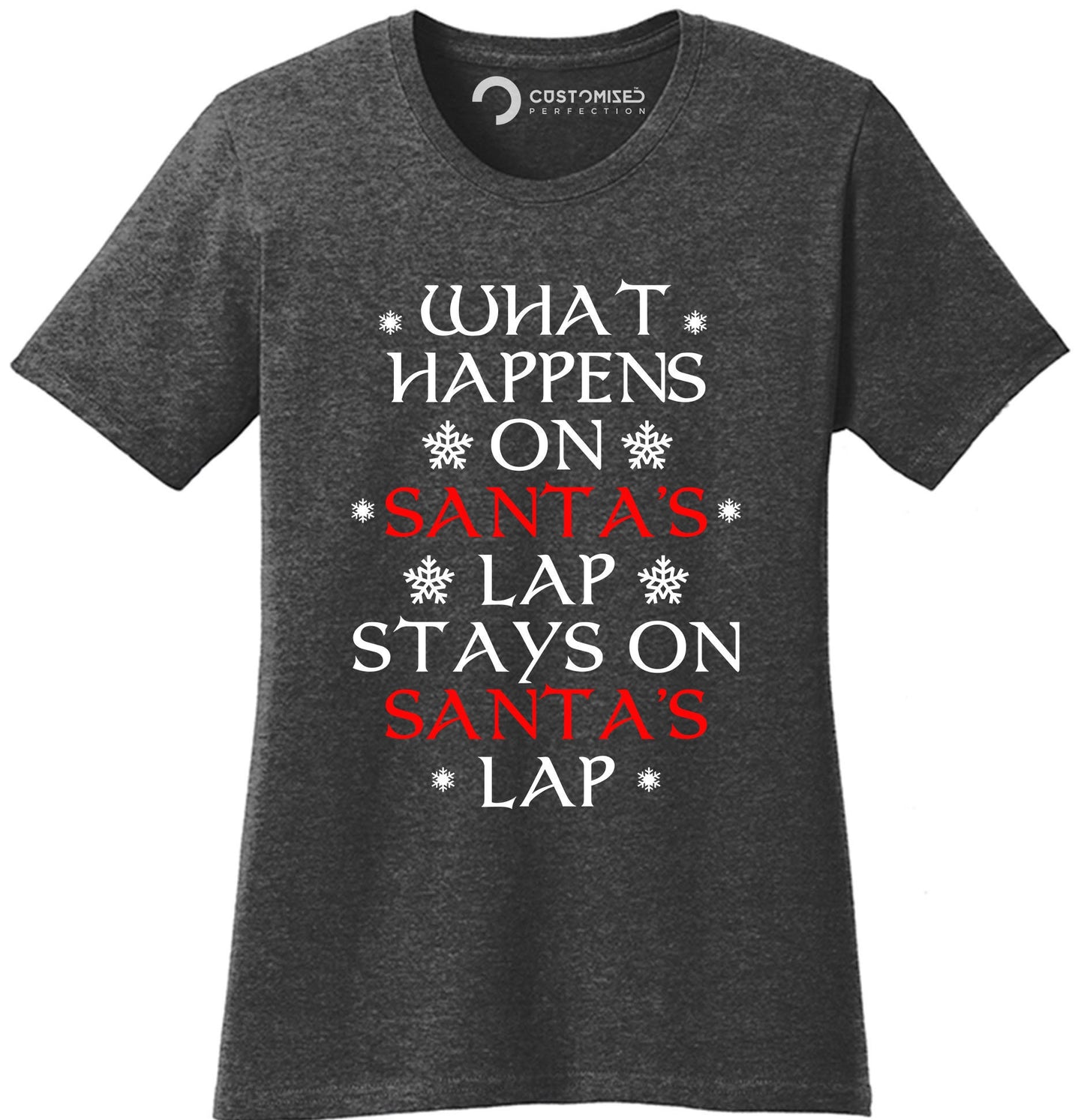 Rude Christmas Shirt, Christmas Family Shirt, Funny Christmas Saying Shirt, Christmas Gift Shirt, What Happens On Santa's Lap Ladies Shirt