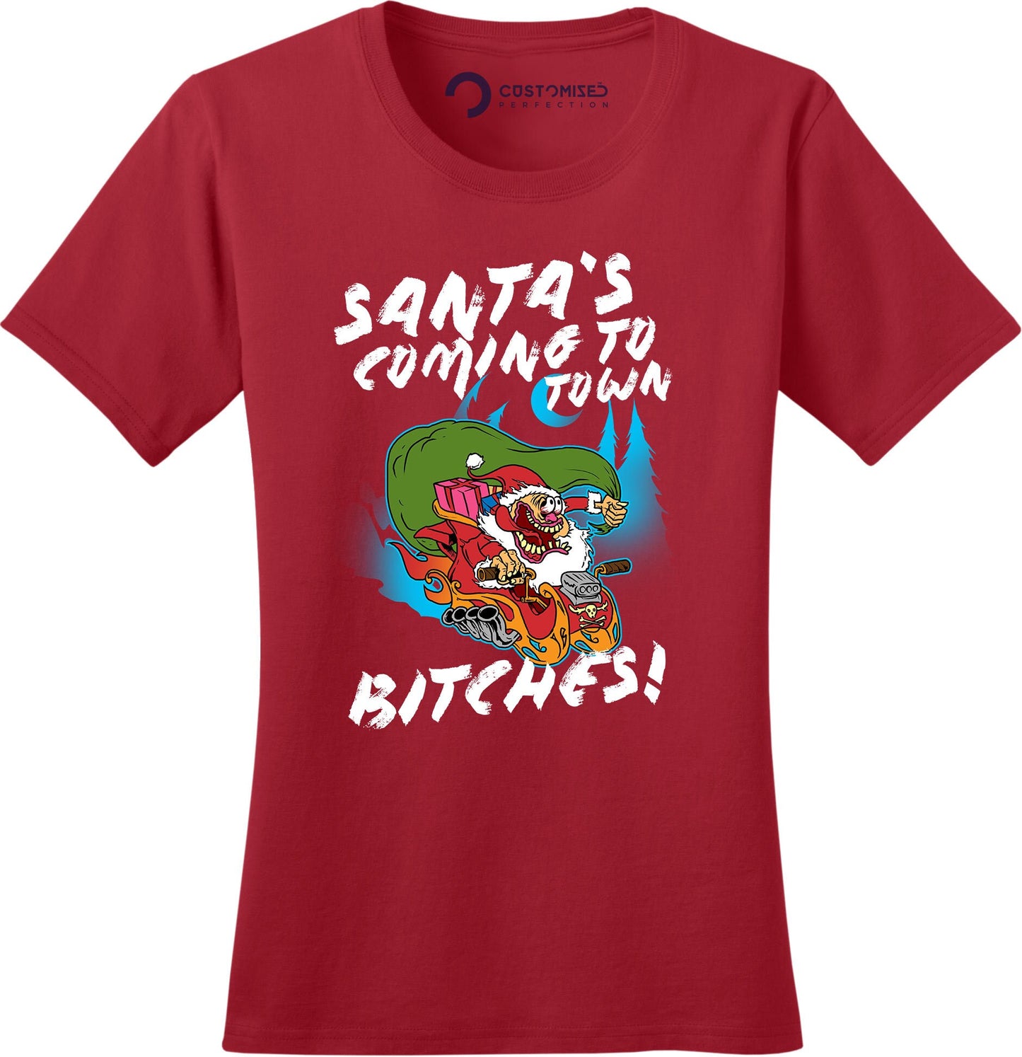 Funny Santa Christmas Women Shirt, Christmas Crew Shirt, Funny Holiday Shirt, Shirt with Sayings, Santas Coming to Town Bitches Ladies Shirt