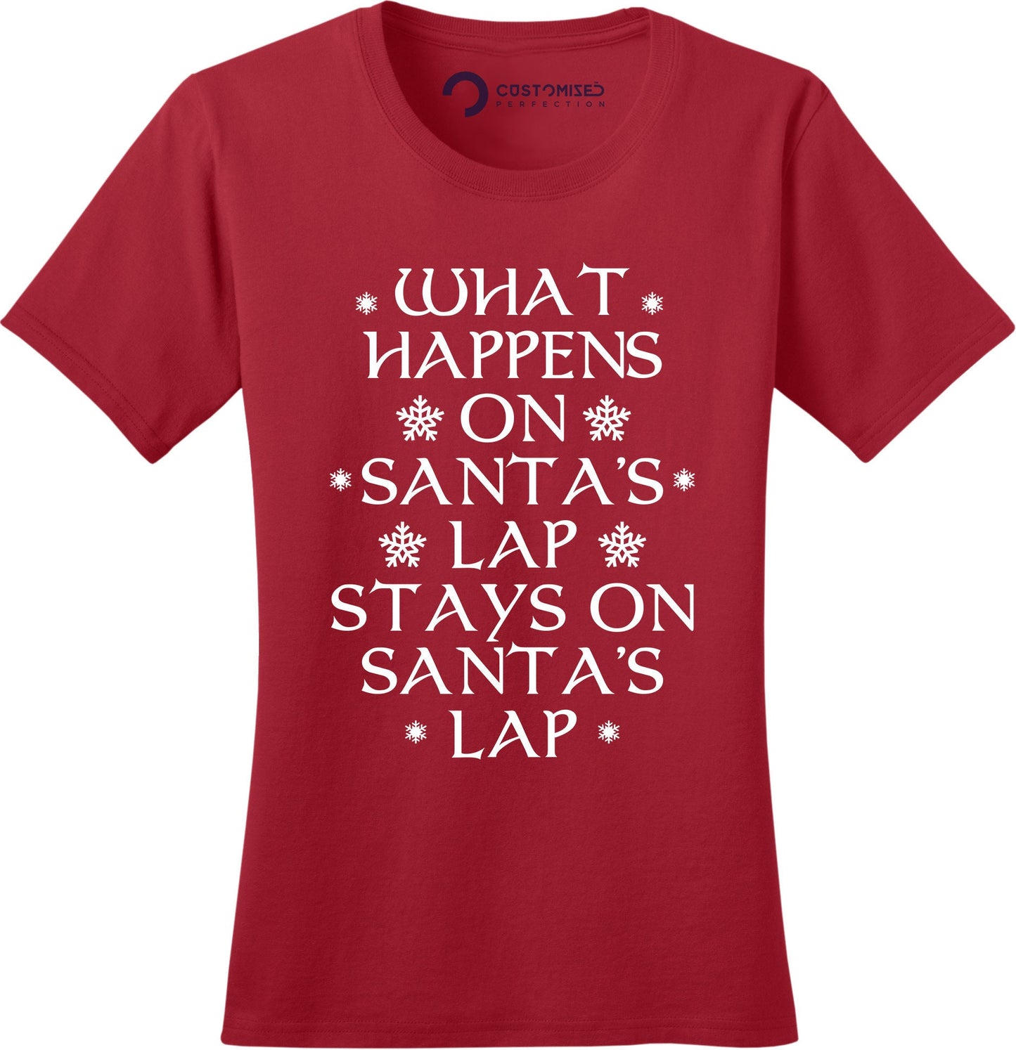 Rude Christmas Shirt, Christmas Family Shirt, Funny Christmas Saying Shirt, Christmas Gift Shirt, What Happens On Santa's Lap Ladies Shirt