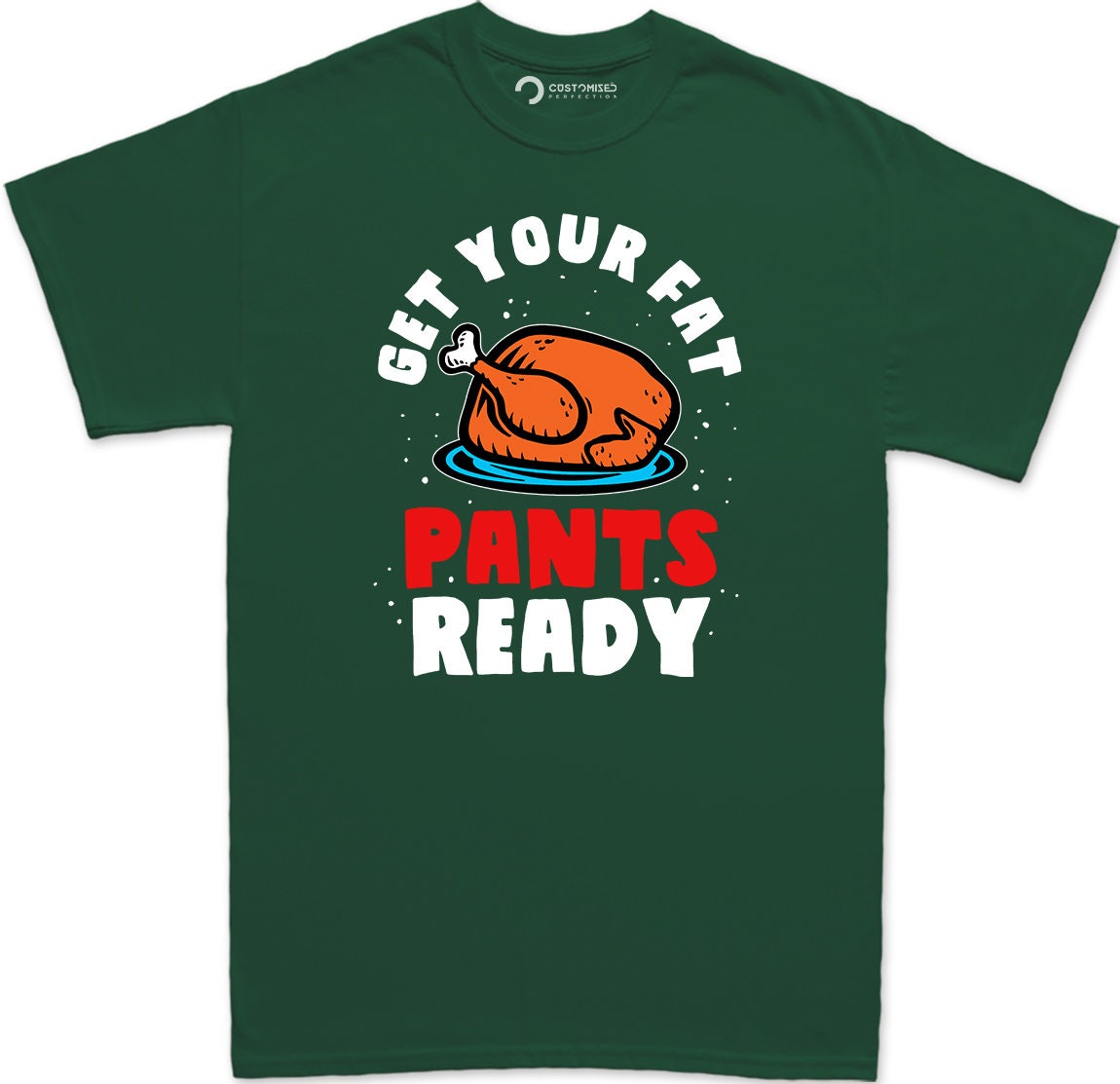 Funny Thanksgiving Shirt for Men, Thanksgiving Family Shirt, Happy Thanksgiving Shirt, Turkey Fall Shirt, Get Your Fat Pants Ready Men Shirt